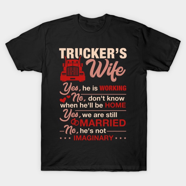 Gift Tee The Truck Driver Trucker Wife Shirts For Women T-Shirt by celeryprint